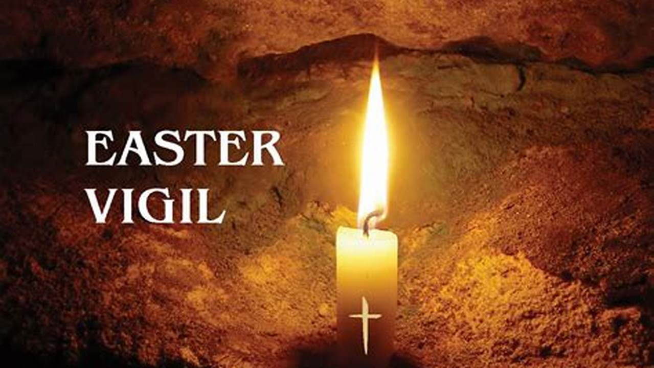 30 Holy Saturday Easter Vigil, 2024