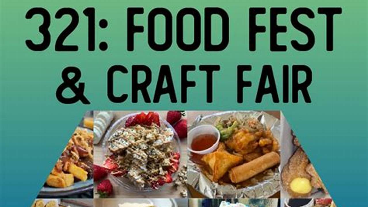 321 Food Fest & Craft Fair 2024