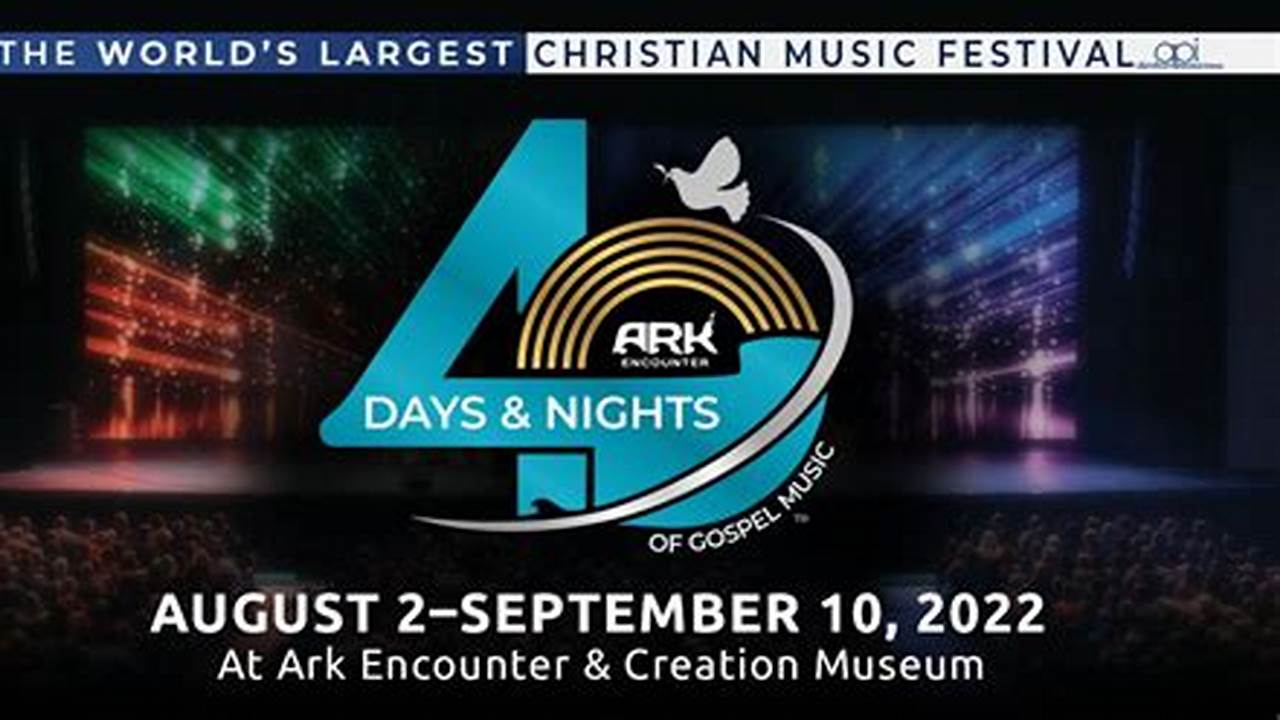 40 Days And 40 Nights Ark Encounter Schedule 2024