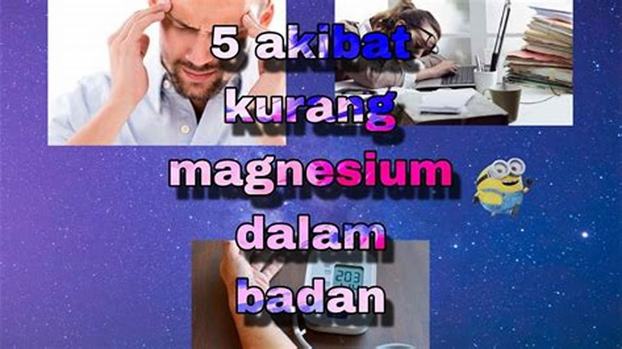 6 Rahasia Kesehatan yang Terungkap dari Tubuh Kekurangan Magnesium