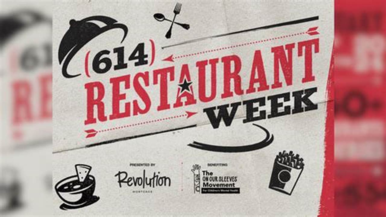 614 Restaurant Week 2024 Columbus Ohio