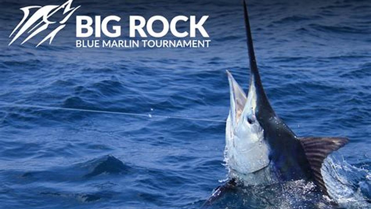 66Th Annual Big Rock Blue Marlin Tournament., 2024