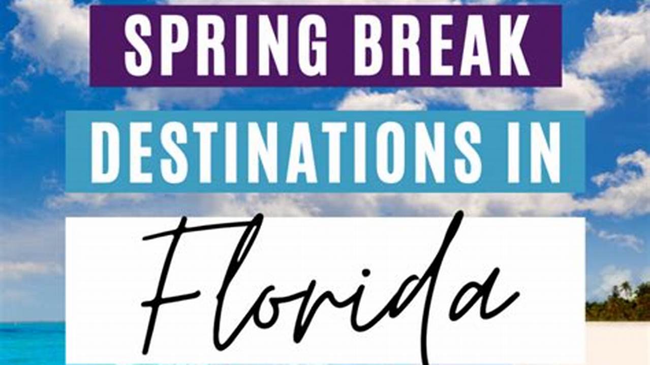 7 Of The Best Spring Break Destinations For 2024 Published By Libby Marcouillier On December 12, 2023 December 12, 2023 Although The Spring Semester., 2024