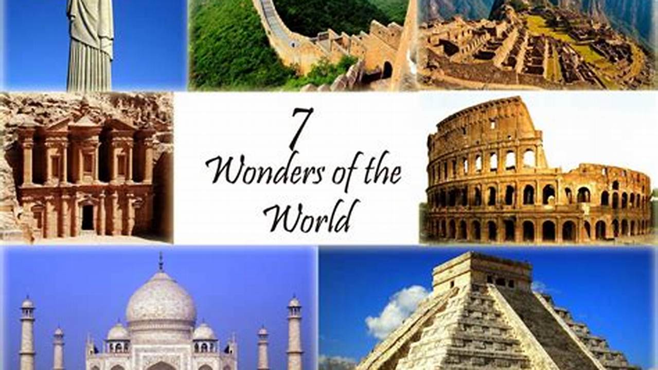 7 Wonders Of The World 2024