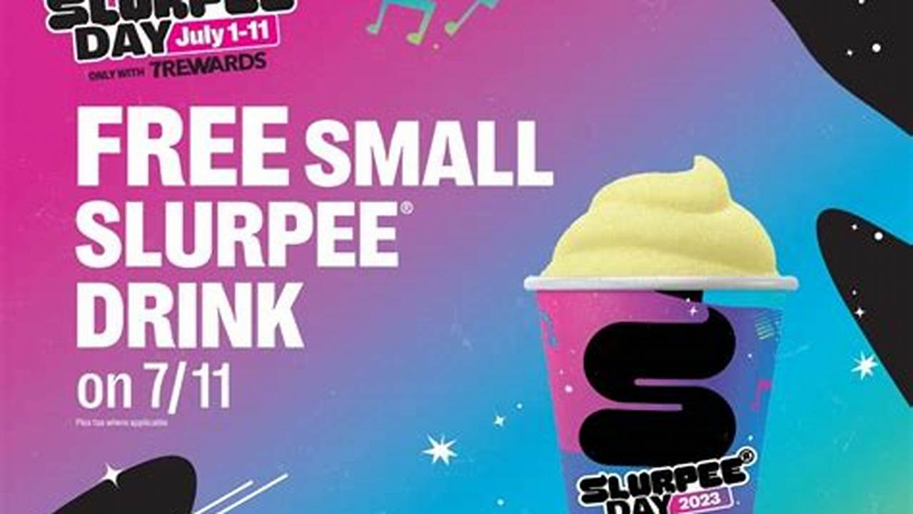 7-11 Free Slurpee Day 2024 Schedule
