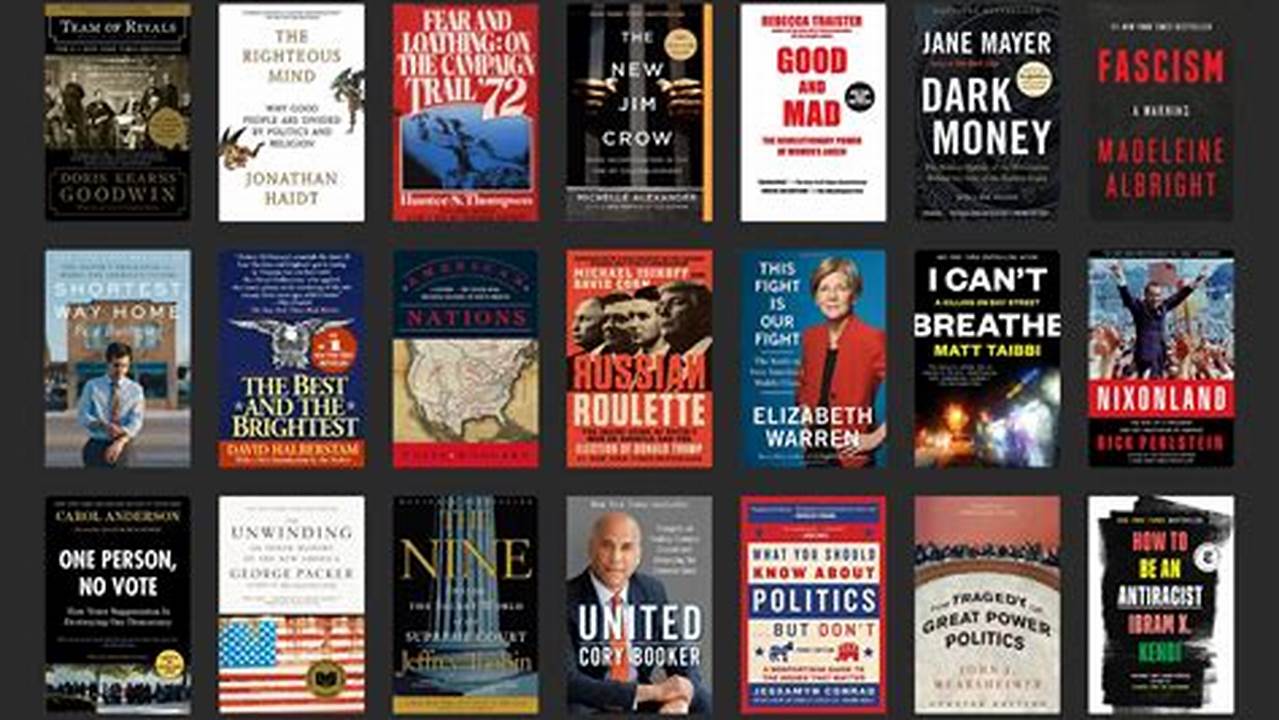 A List Of 20 New Politics Books You Should Read In 2024, Such As Politics, Final Battle, Political Lives And Politics On The Edge., 2024