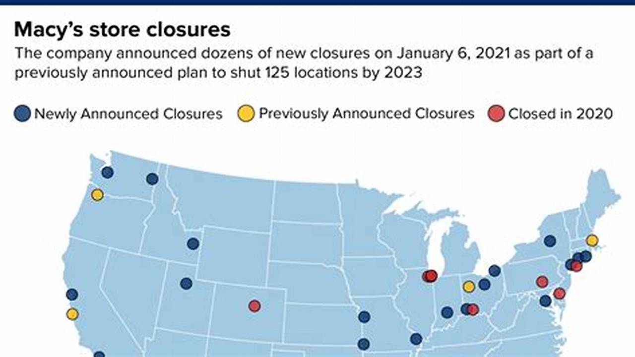 A List Of Macy&#039;s 2024 Store Closings., 2024