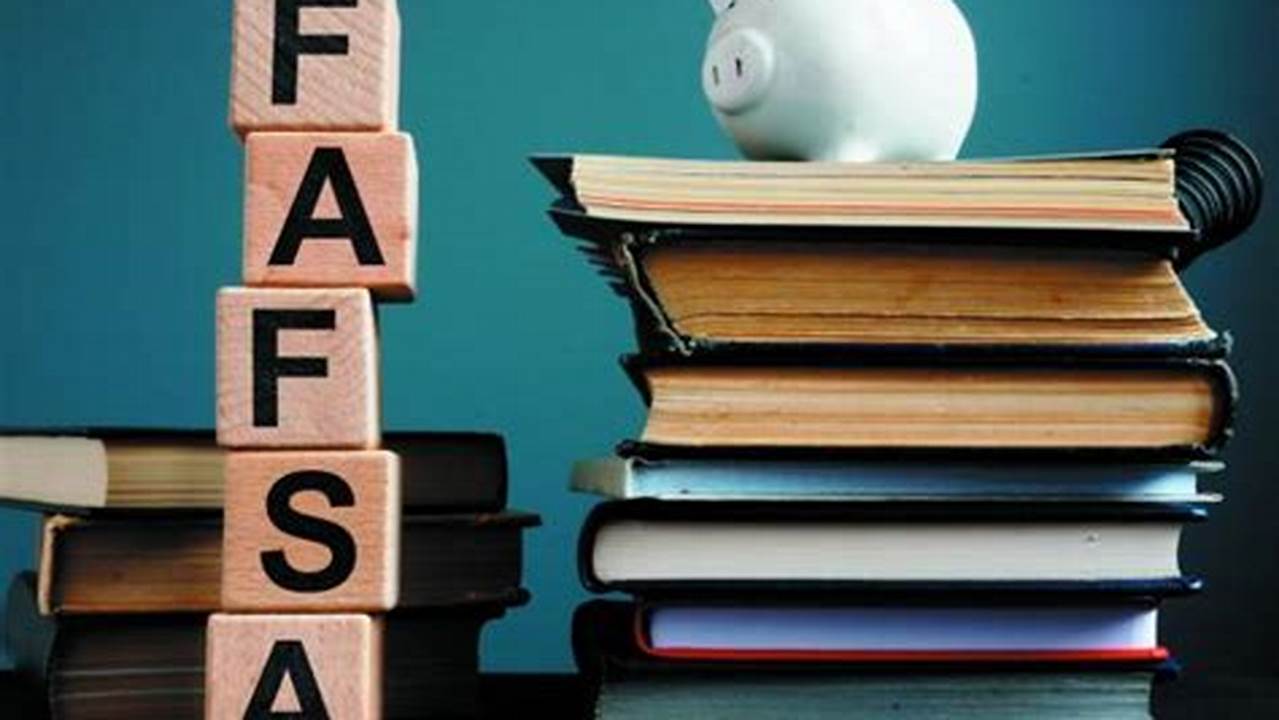 A New Fafsa Setback Means Many College Financial Aid Offers Won&#039;t Come Until April., 2024