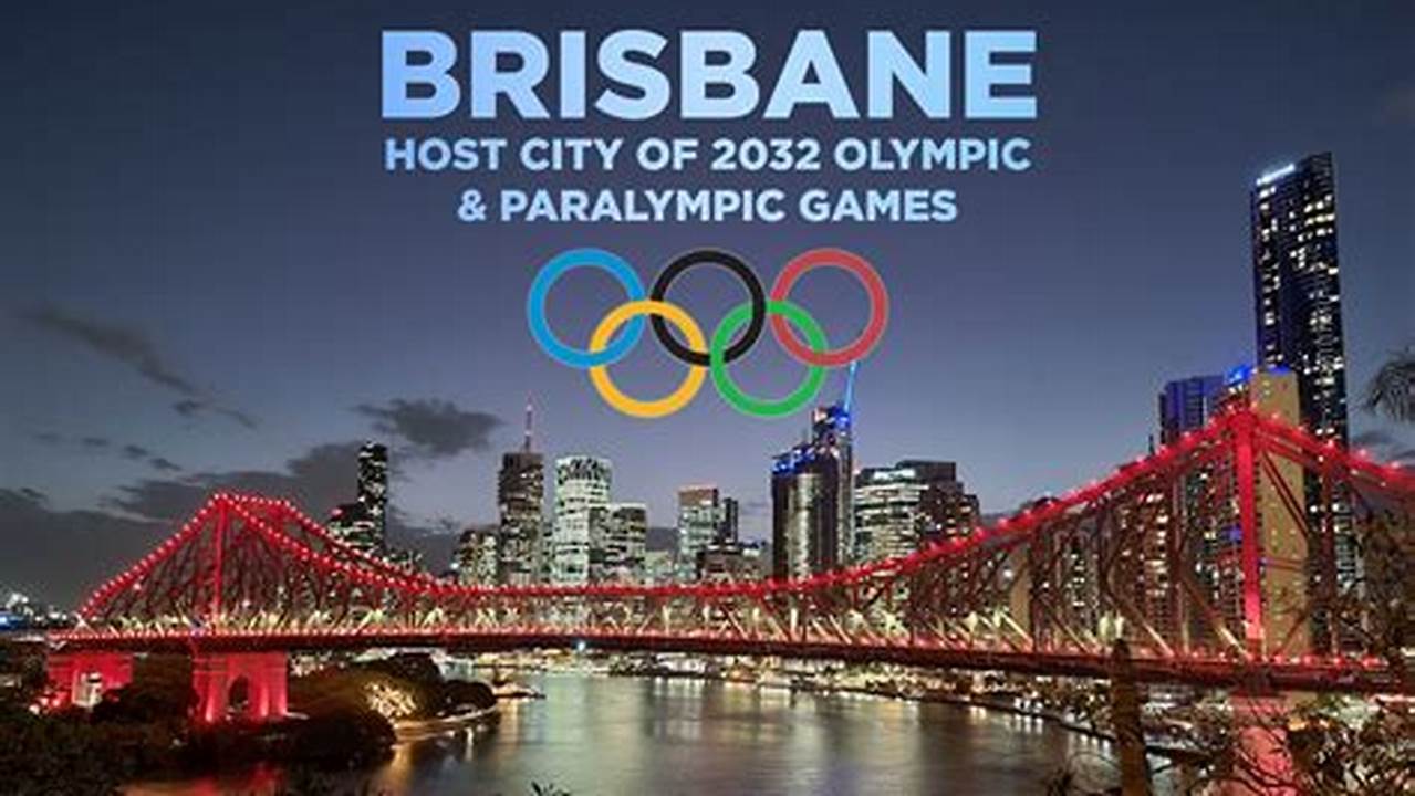 A Review Of Brisbane&#039;s 2032 Olympics And., 2024