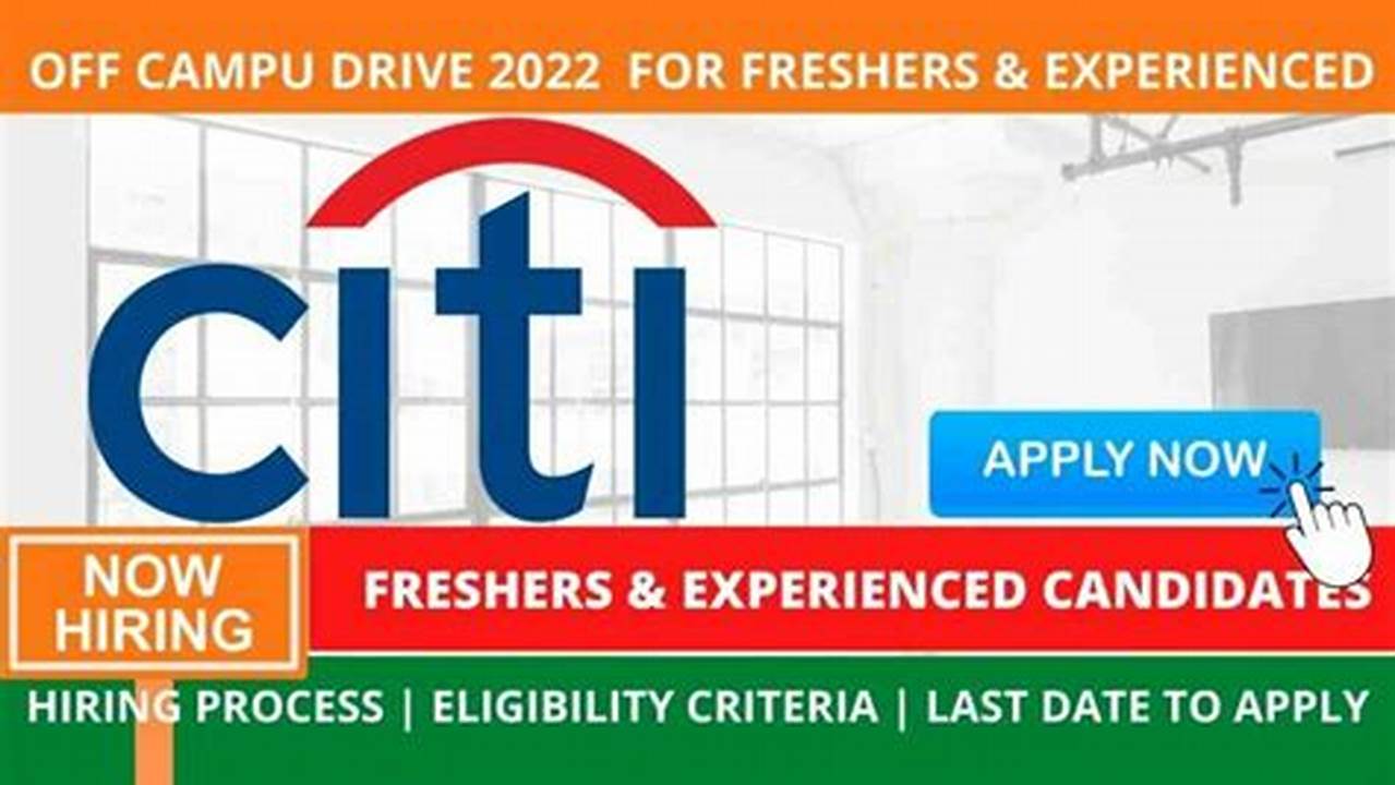 A Student With Having Bachelor’s Degree In Various Disciplines Can Apply For The Citi Off Campus Drive 2024., 2024