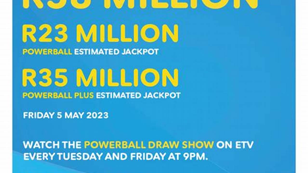 A Total Of An Estimated R58 Million In Jackpots Is Up For Grabs., 2024