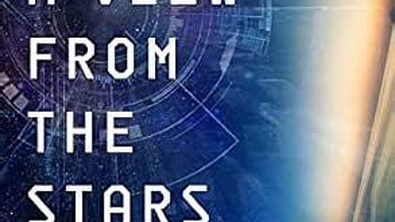 A View From The Stars By Cixin Liu (Apr., 2024