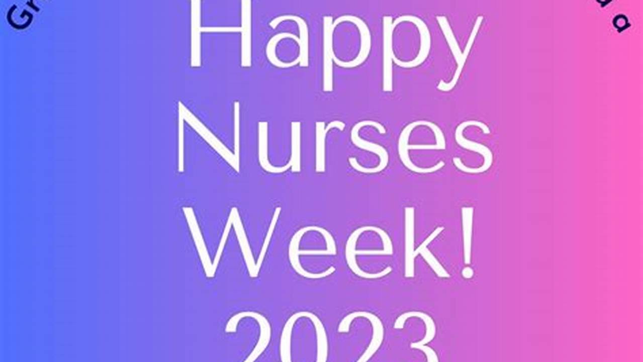 Aacn Nurses Week 2024