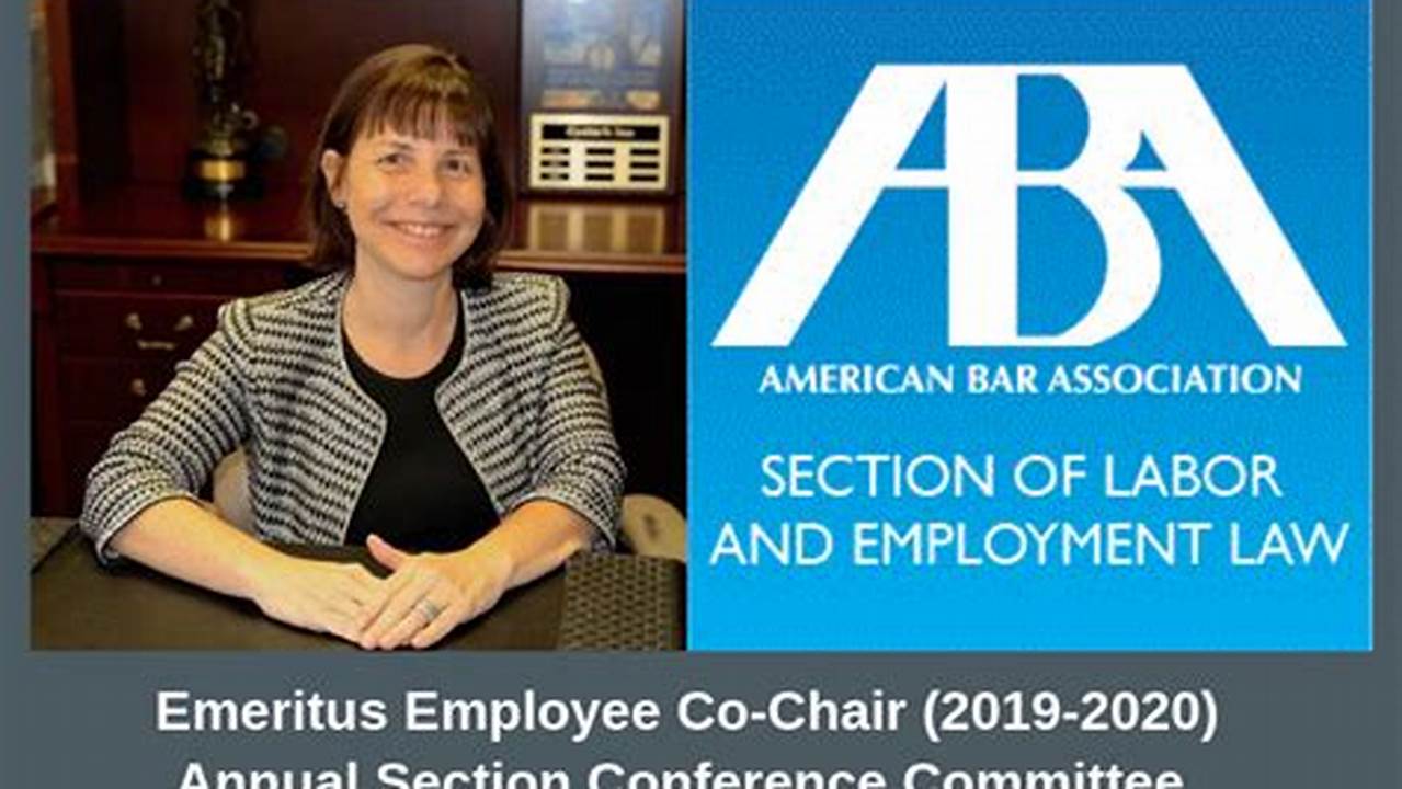 Aba Labor And Employment Law Conference 2024