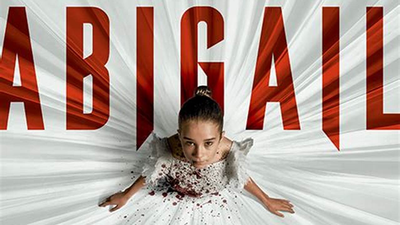 About Abigail Movie (2024) A Group Of Criminals Kidnap The Ballerina Daughter Of A Powerful Underworld Figure And Retreat Her To An Isolated Mansion, Unaware Of The Fact That She Is A., 2024