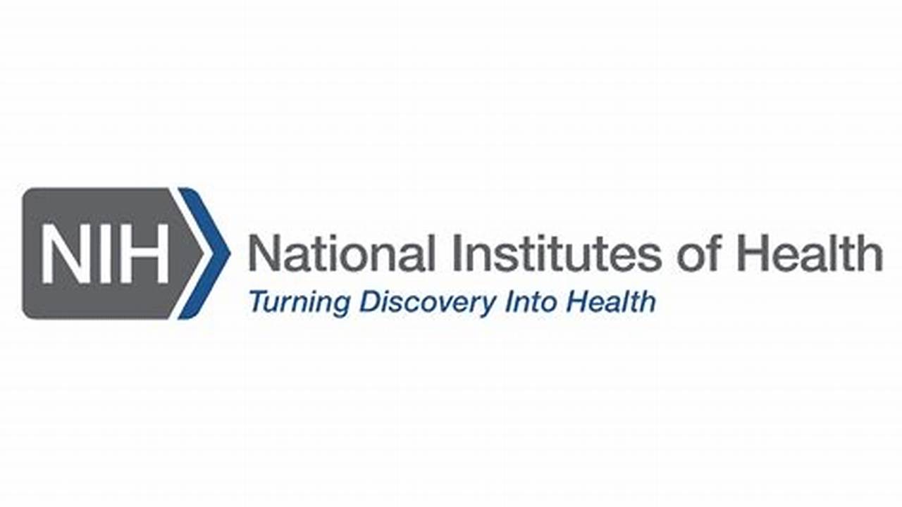 About The National Institutes Of Health (Nih), 2024
