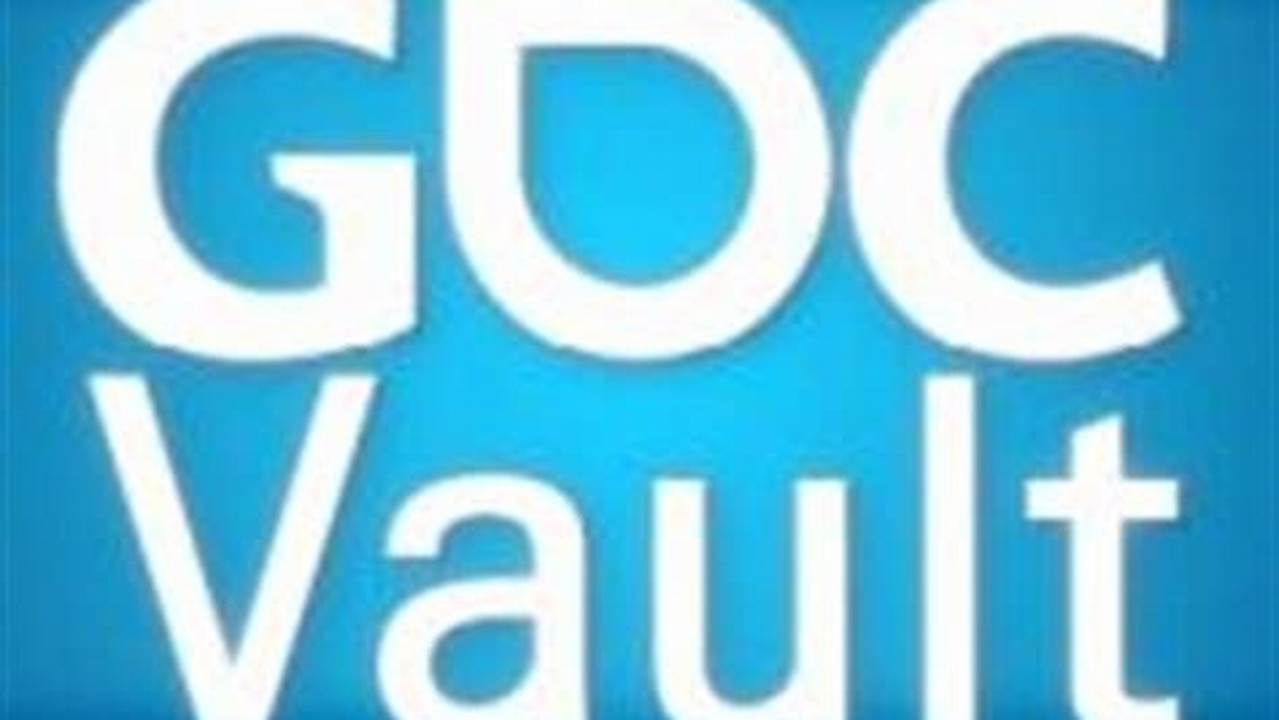 Access To All Gdc Vault Content Until March 28, 2025., 2024