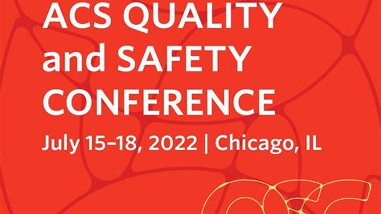 Acs Quality And Safety Conference 2024