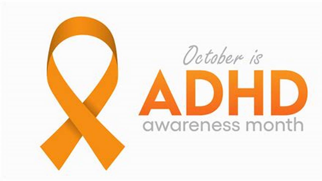 Adhd Awareness Month 2024