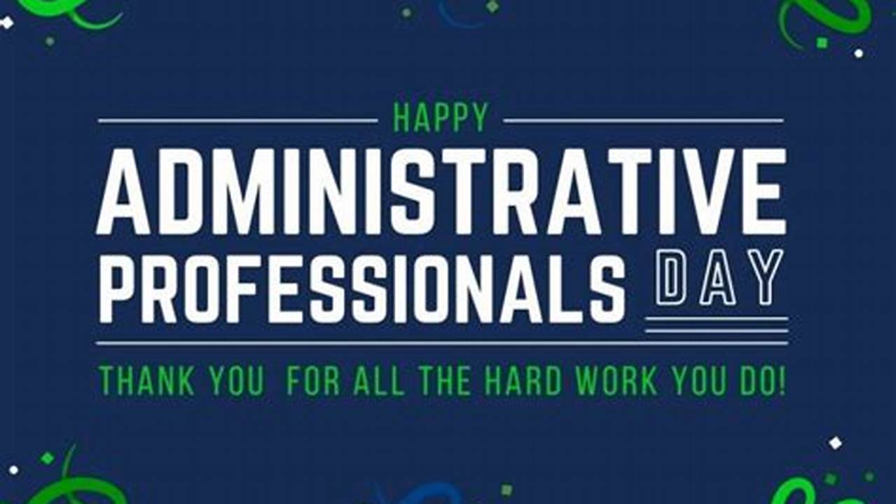 Administrative Professionals Day 2024 Us