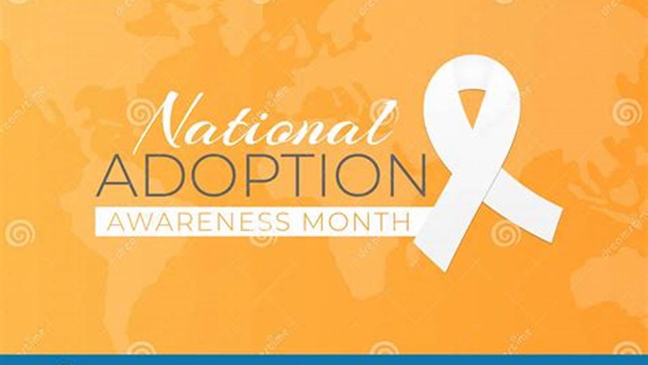 Adoption Awareness Month 2024