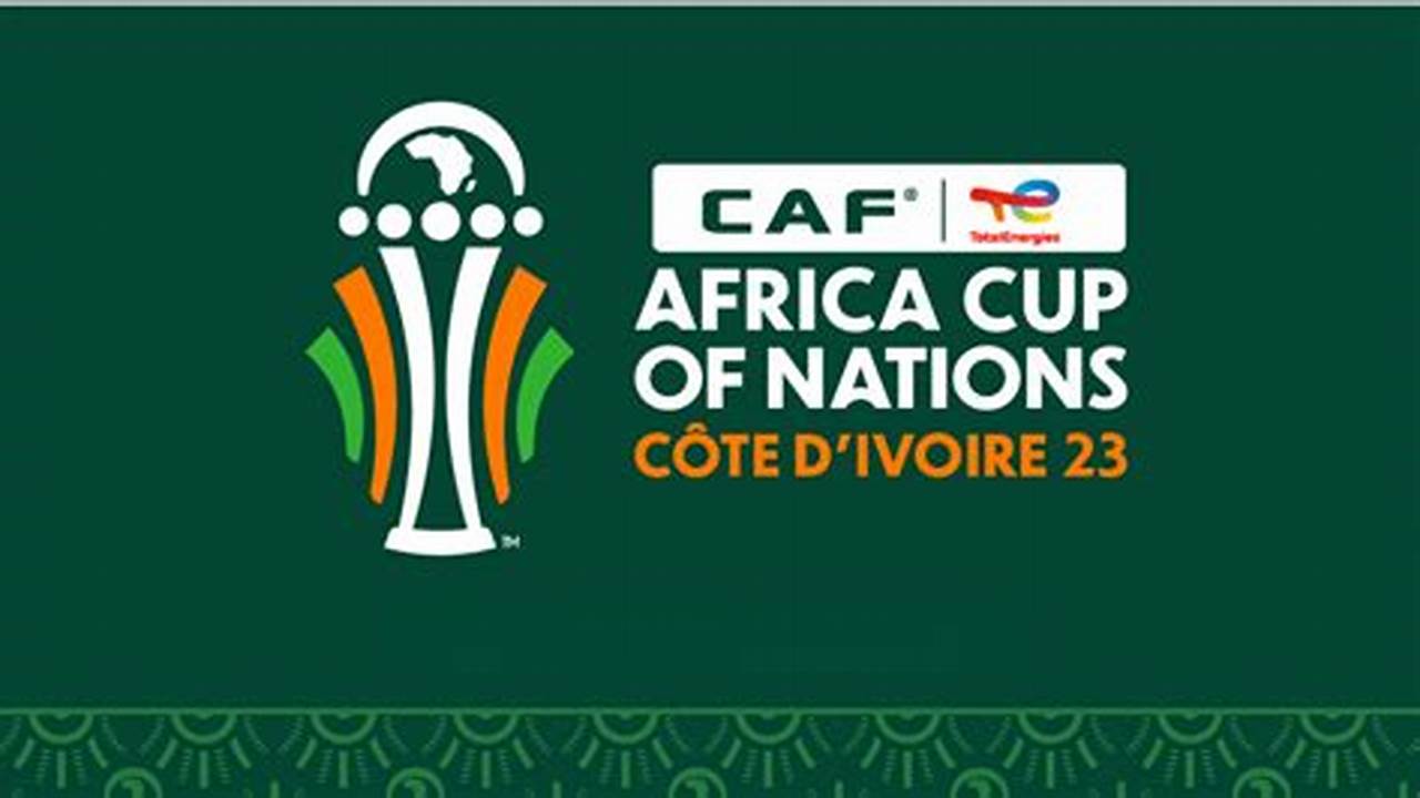 Africa Cup Of Nations History, Format, Organization, Media Coverage., 2024