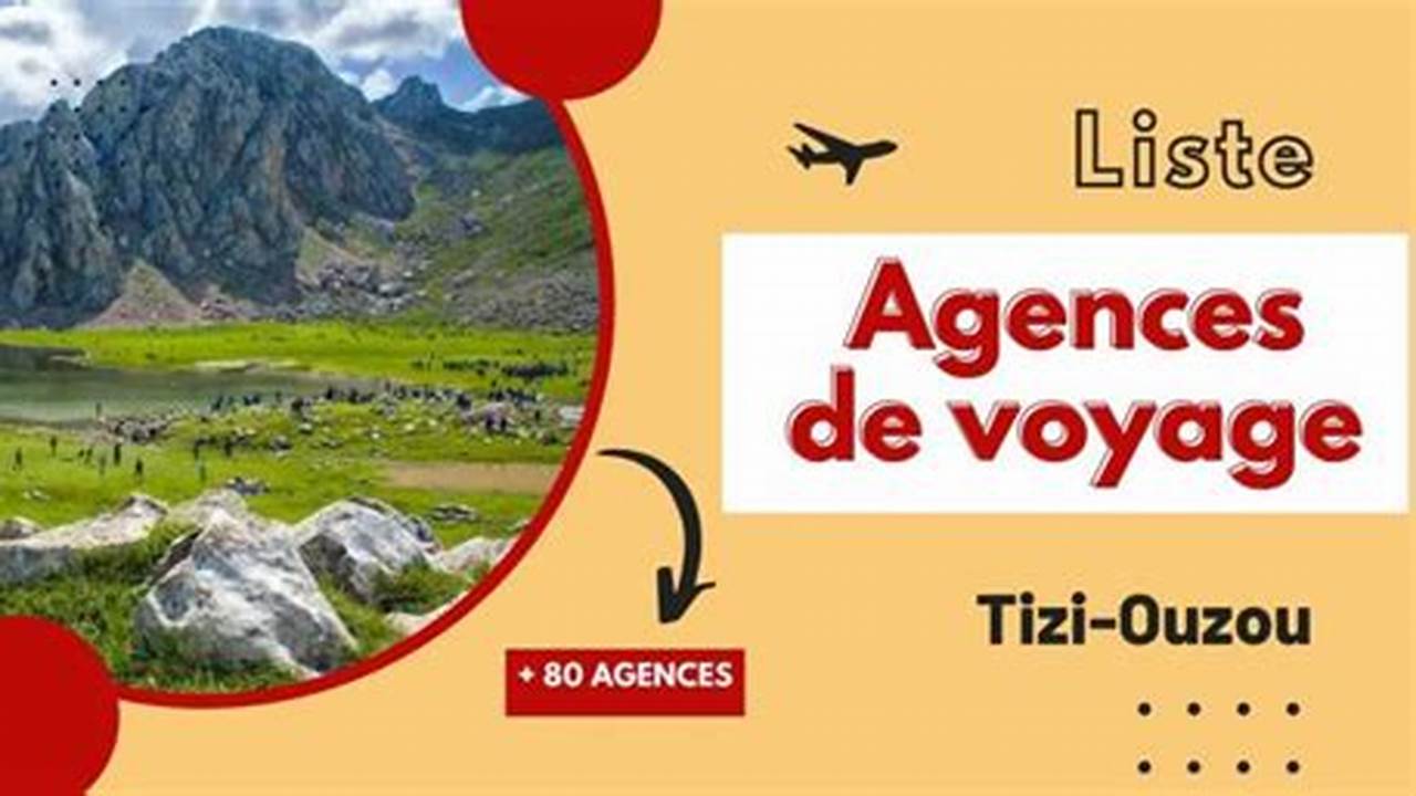 Agence De Voyage Tizi Ouzou Numéro De Téléphone