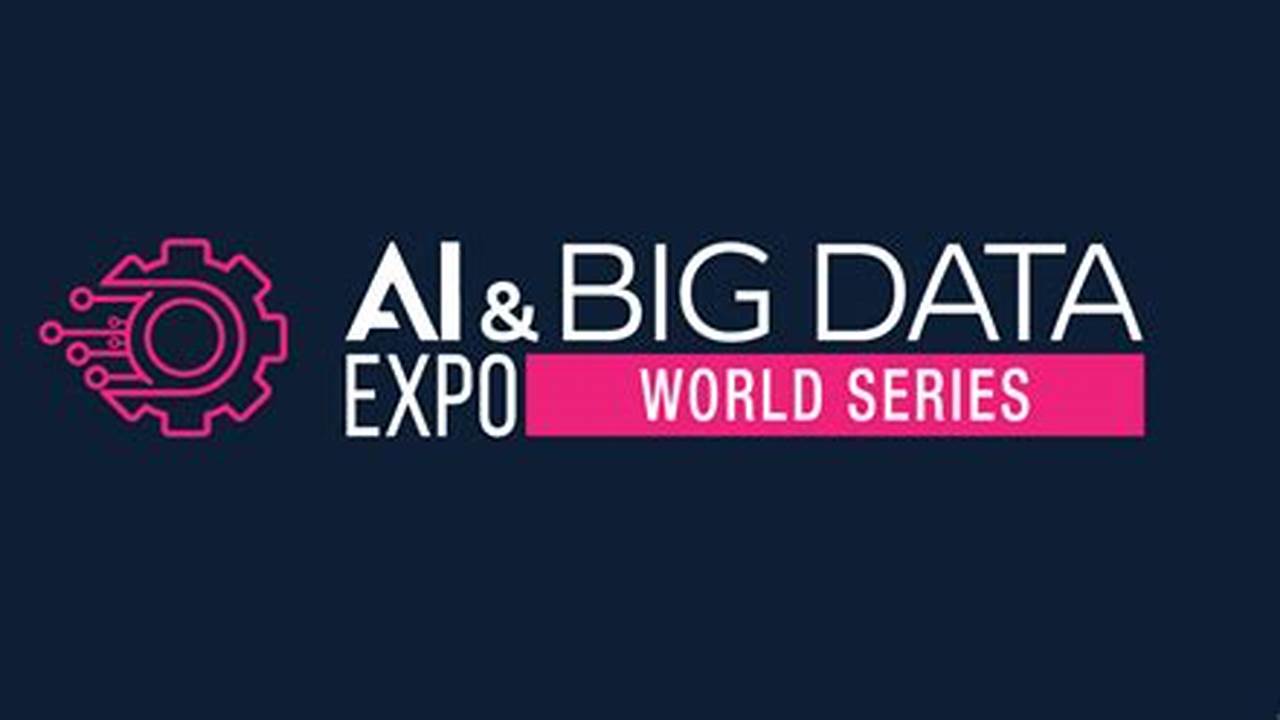 Ai And Big Data Expo Europe., 2024