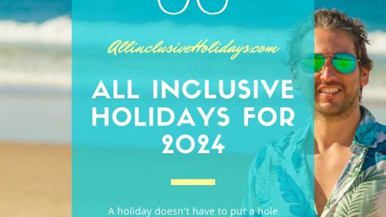 All Inclusive January 2024