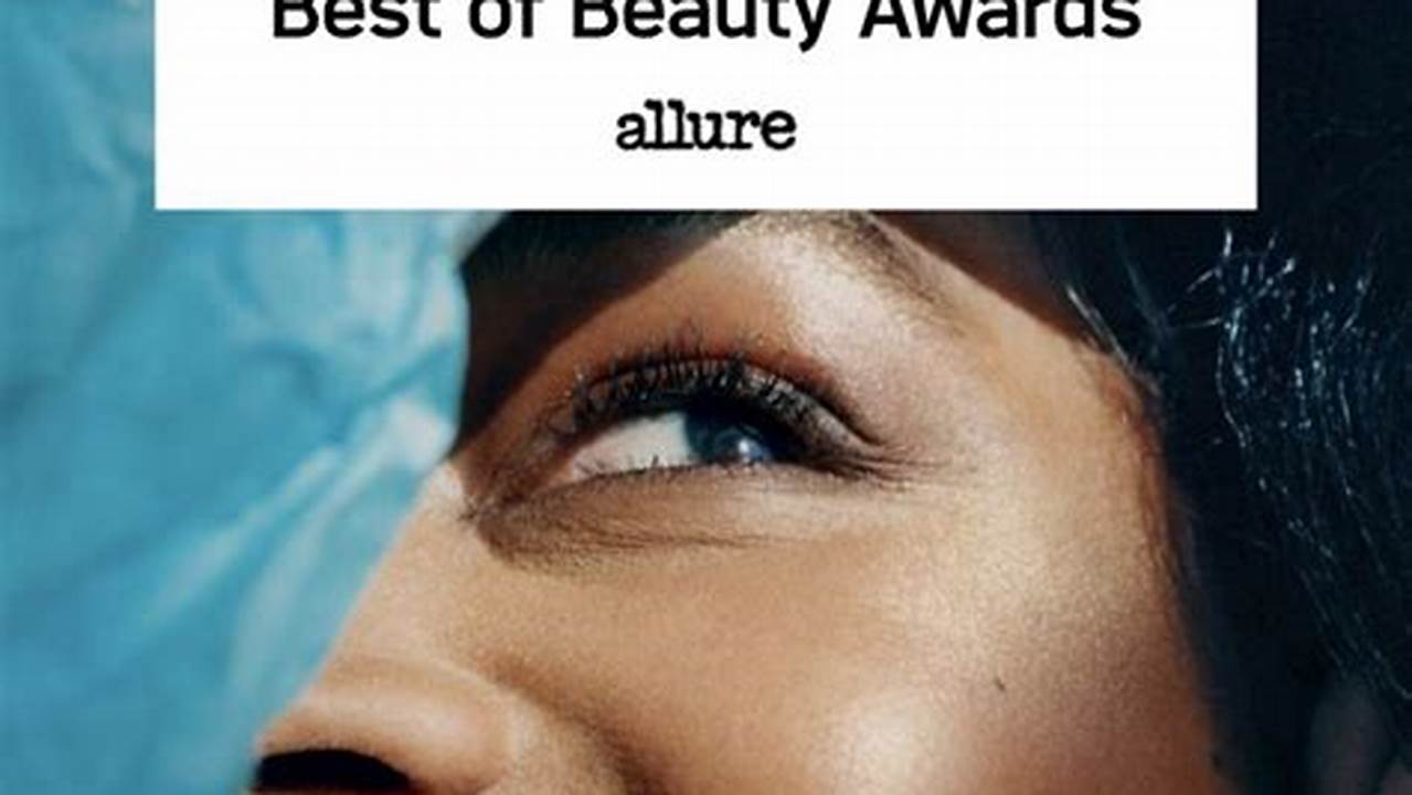 Allure 2024 Beauty Awards Results