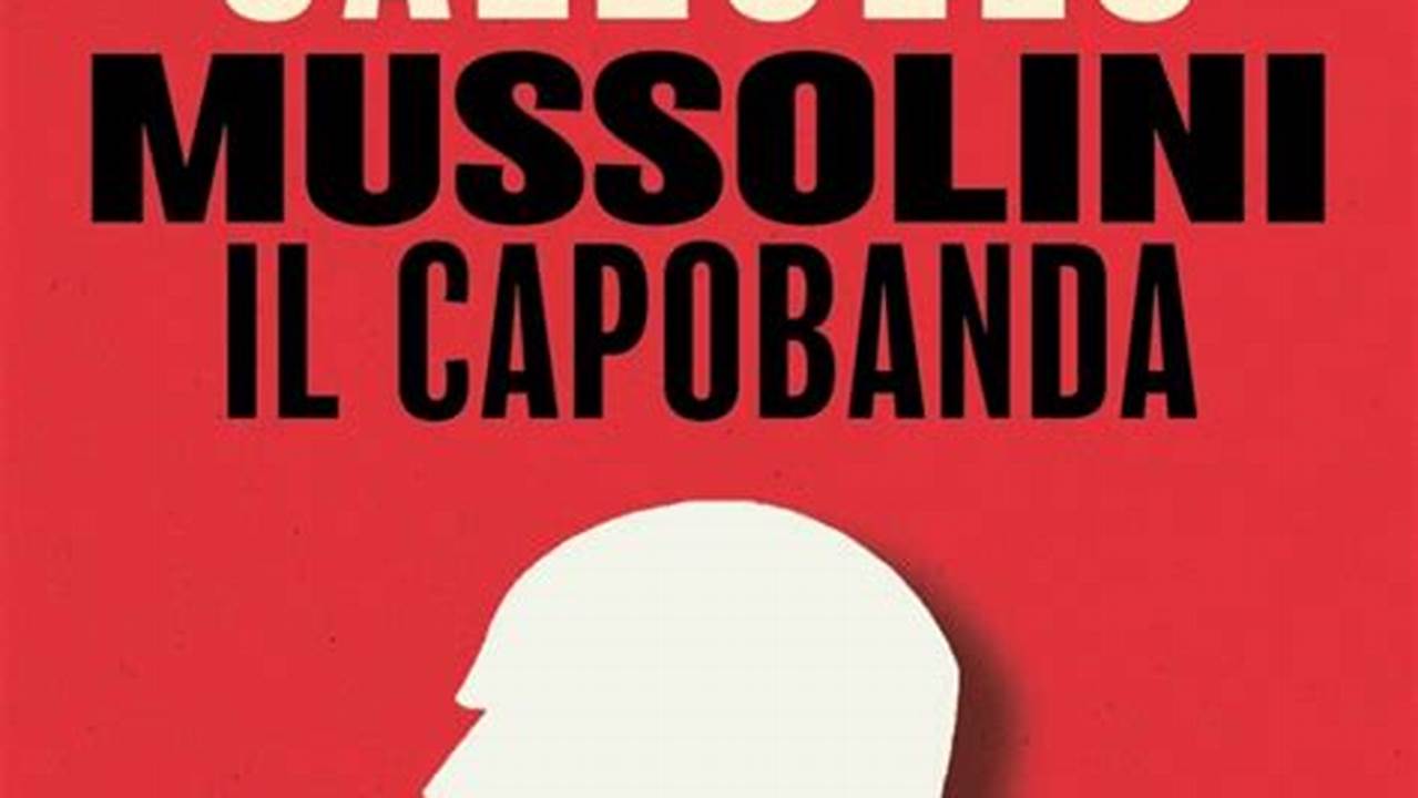 Altri Libri Dall'Autore Di Mussolini Il Capobanda