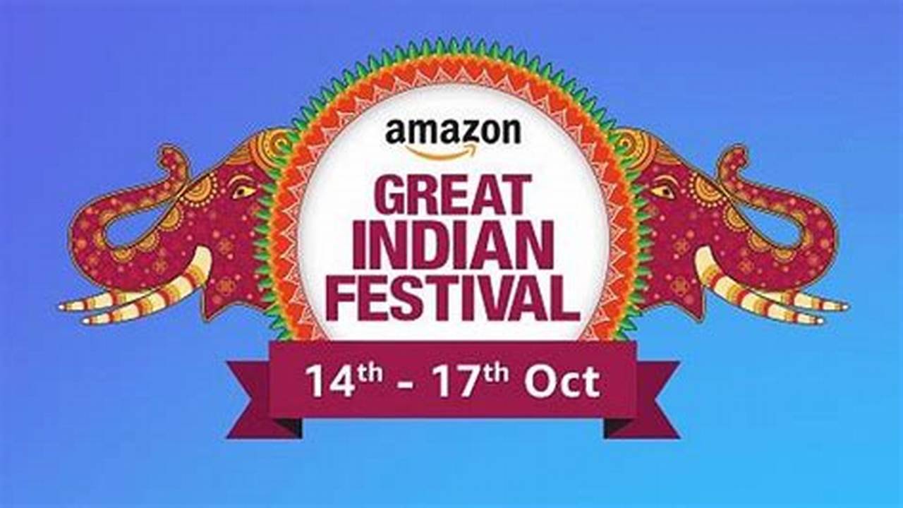 Amazon Great Indian Festival 2024 Date