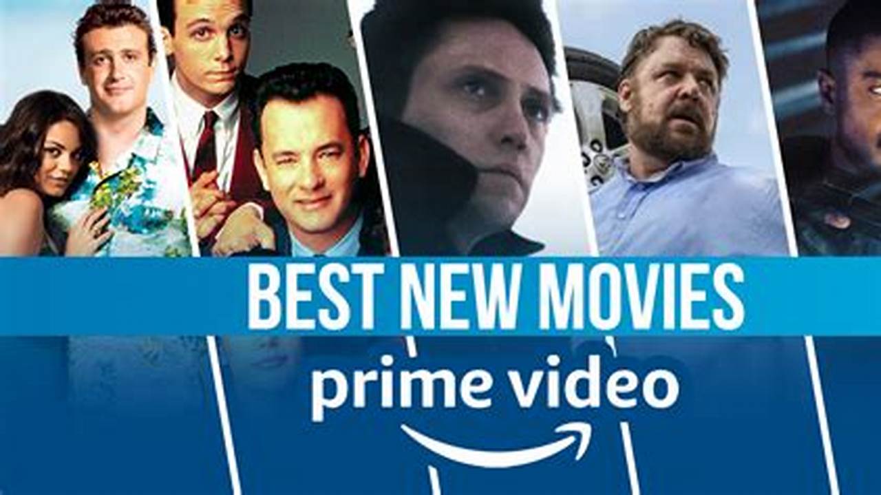 Amazon Prime Movies May 2024