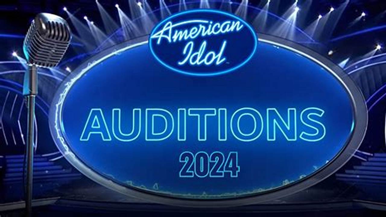 American Idol 2024 Audition Locations