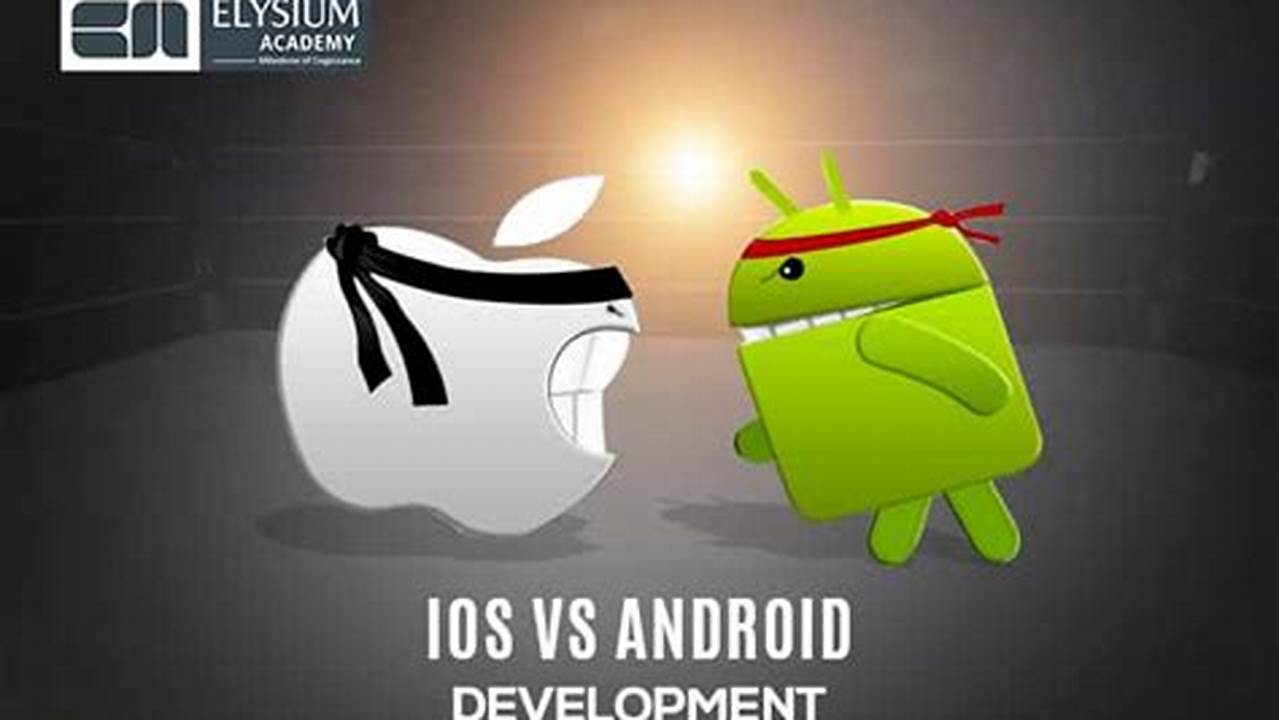 Android Vs Ios 2024
