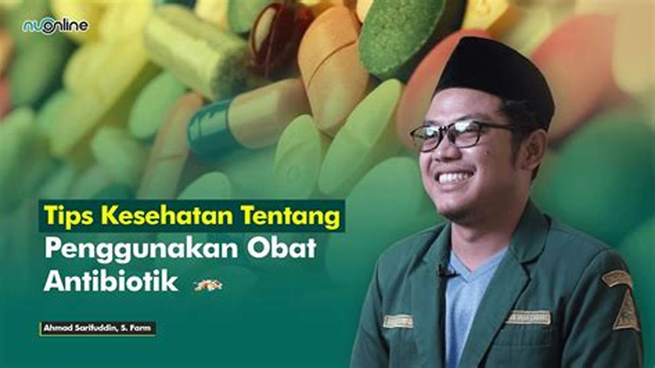 Antibiotik, Tips Kesehatan