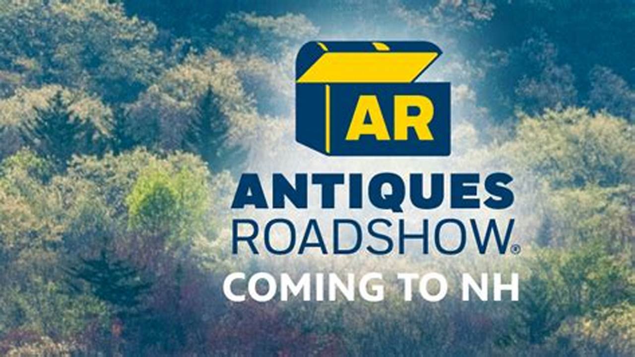 Antique Roadshow Tickets 2024 Schedule