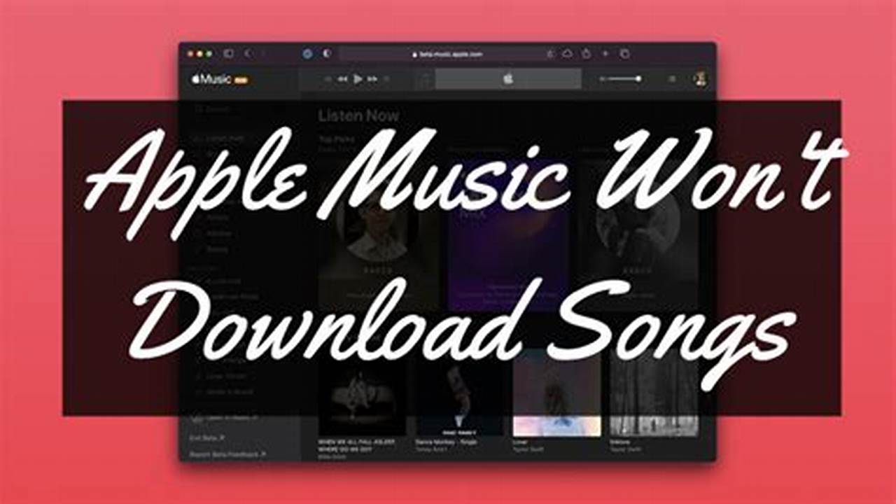 Apple Music Won'T Download Songs On Iphone 2024