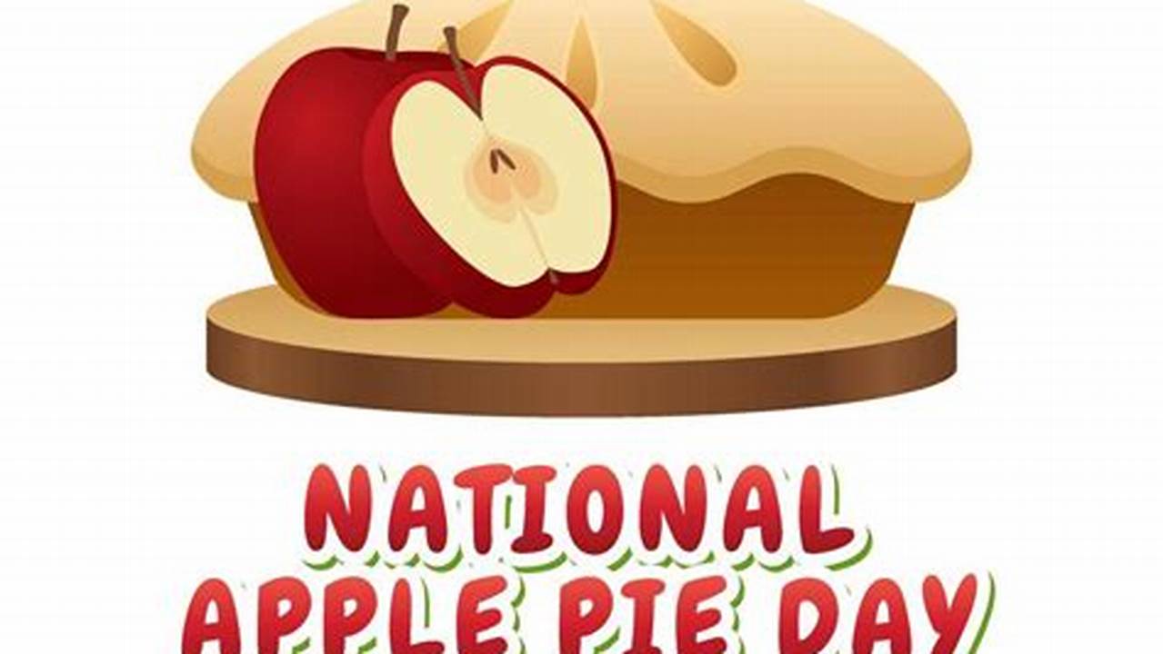 Apple Pie Day 2024