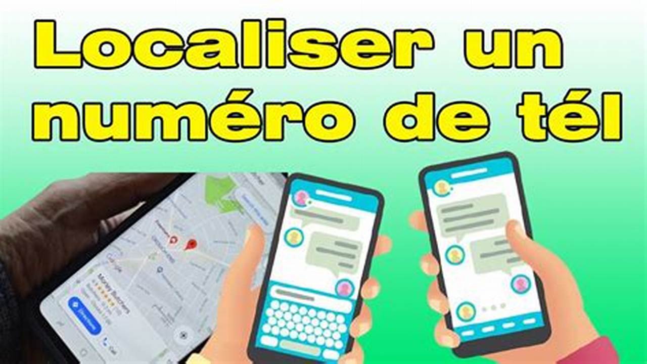 Application Gratuite Pour Localiser Un Numéro De Téléphone