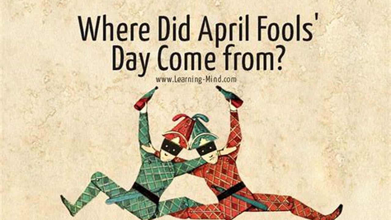 April Fools Day Origin