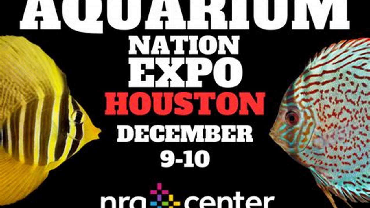 Aquarium Nation Expo Houston 2024