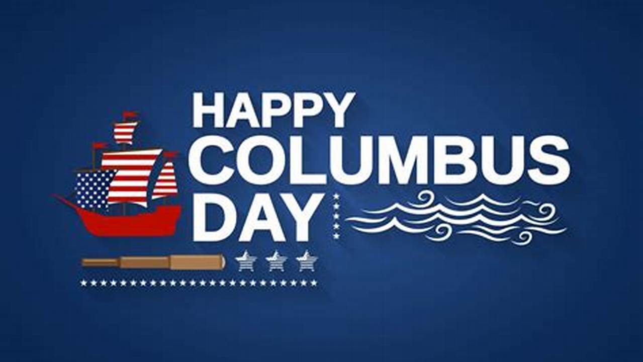 Are Schools Open On Columbus Day 2024