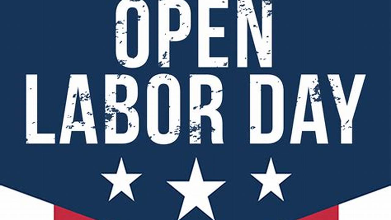 Are Schools Open On Labor Day 2024