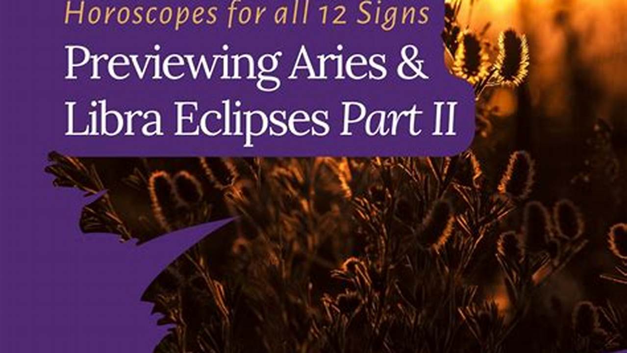 Aries Libra Eclipses 2024