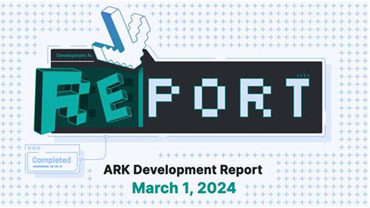 Ark Report 2024