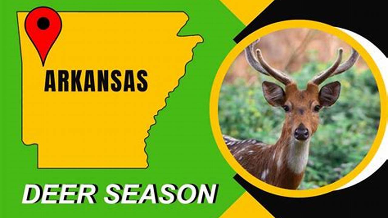Arkansas Deer Season 2024 24 Schedule Opal Vivyan