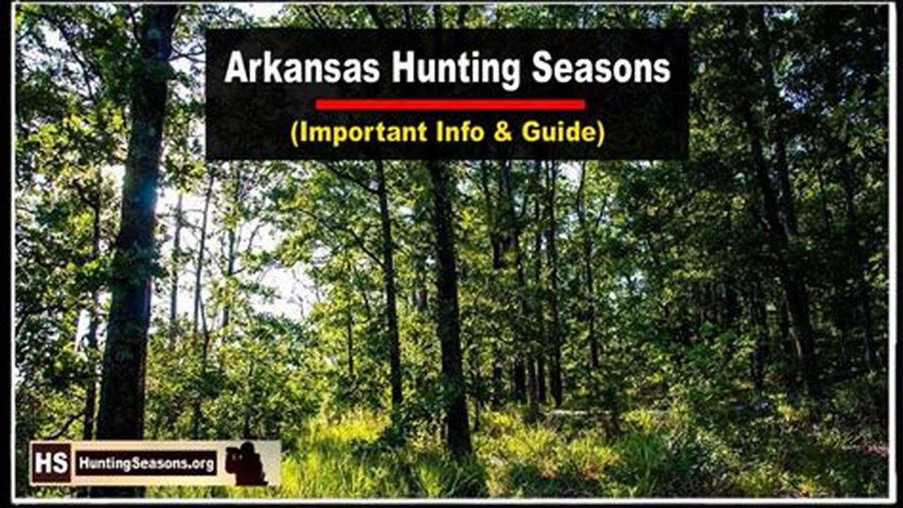 Arkansas Hunting Season 2024-24
