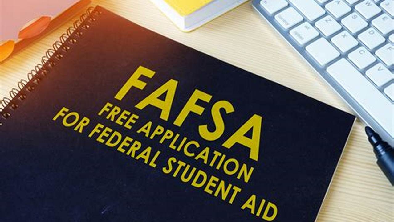 Around 5.7 Million Students Have Currently Applied For Fafsa, Far Behind The Average 17 Million Students Typical At., 2024