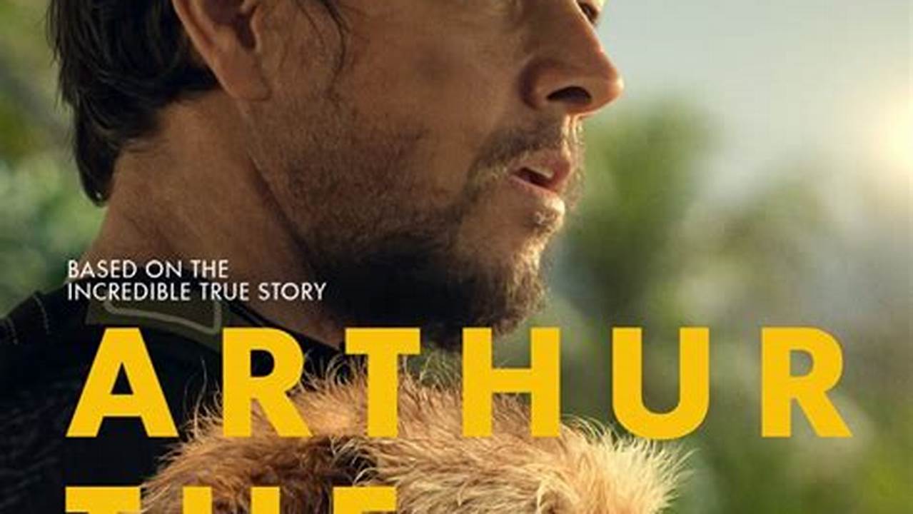 Arthur The King (2024) Full Cast &amp;Amp; Crew., 2024